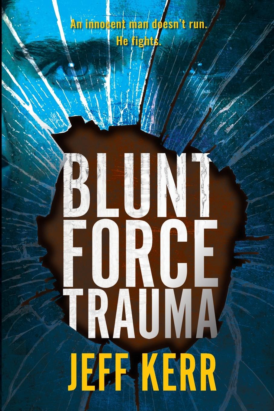 Knjiga Blunt Force Trauma Jeff Kerr