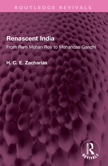 Knjiga Renascent India H. C. E. Zacharias