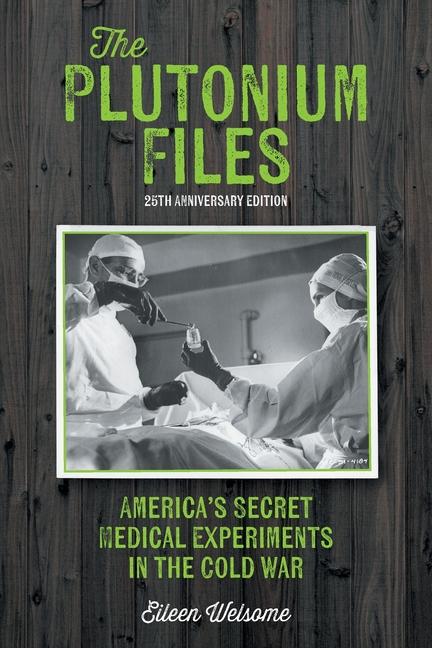 Boek The Plutonium Files Eileen Welsome