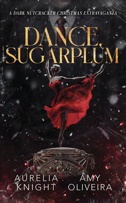 Buch Dance, Sugarplum Aurelia Knight