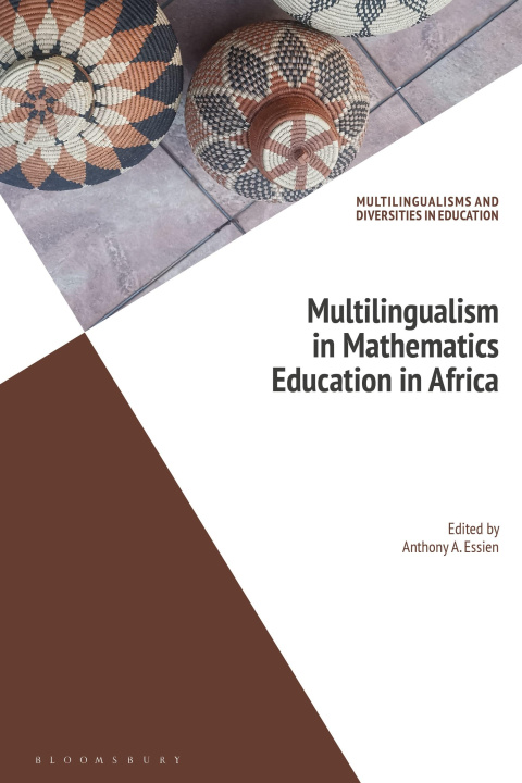 Kniha Multilingualism in Mathematics Education in Africa Anthony A. Essien