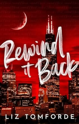 Livre Rewind It Back Liz Tomforde