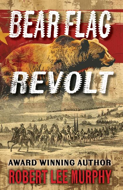 Knjiga Bear Flag Revolt 