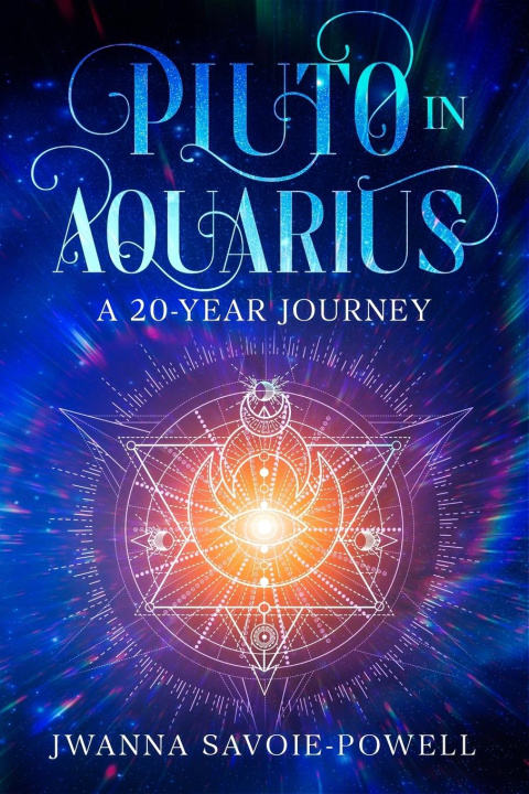Knjiga Pluto in Aquarius Jwanna Savoie-Powell