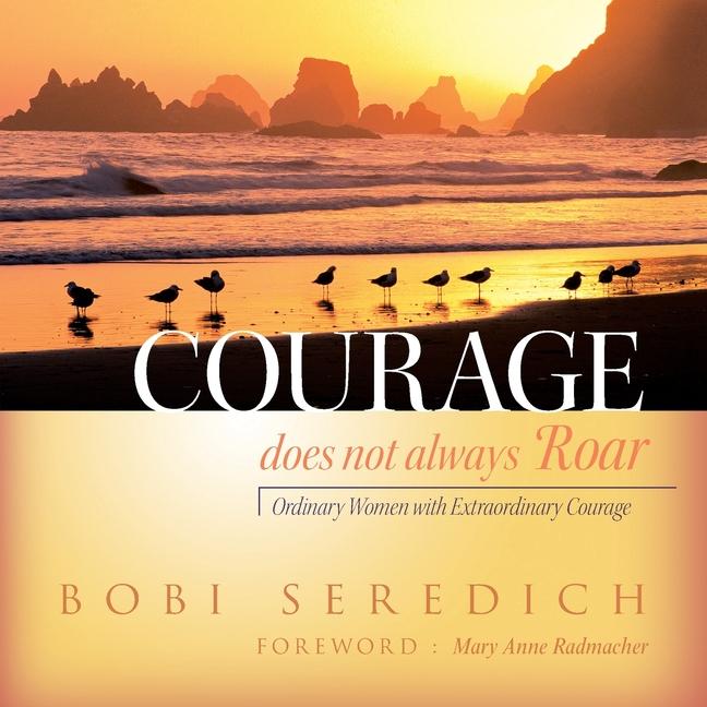 Knjiga Courage Does Not Always Roar 