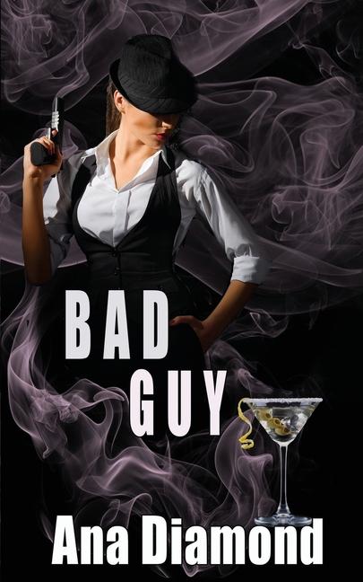 Knjiga Bad Guy Ana Diamond