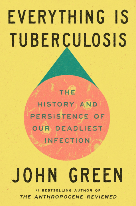 Livre Everything Is Tuberculosis 