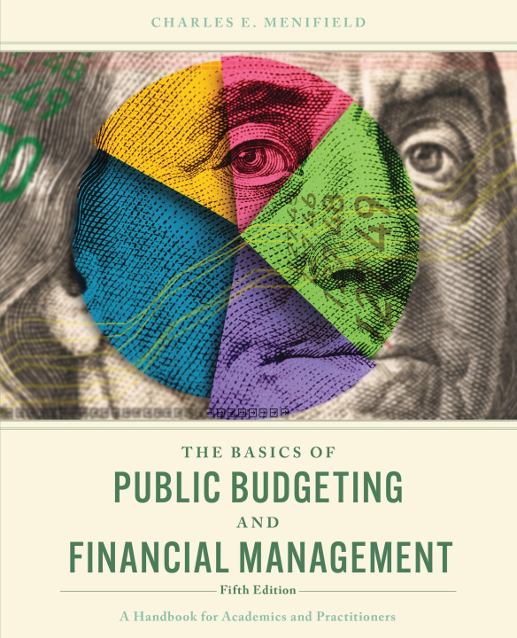 Kniha The Basics of Public Budgeting and Financial Management Menifield