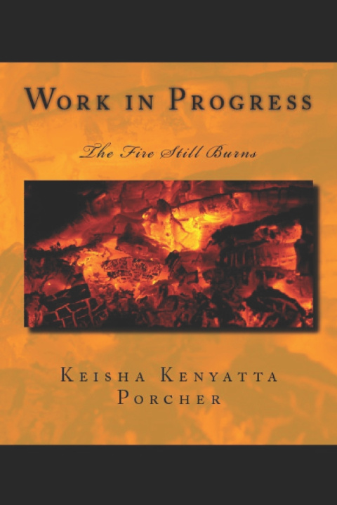 Knjiga A Work in Progress Keisha Kenyatta Porcher