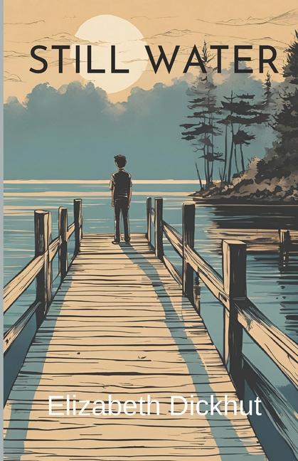 Knjiga Still Water Elizabeth Dickhut
