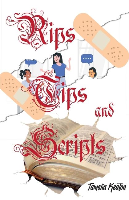 Knjiga Rips, Tips and Scripts Tamelia Keaton