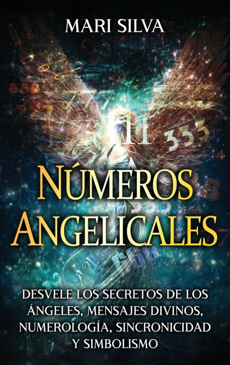 Knjiga Números angelicales Mari Silva