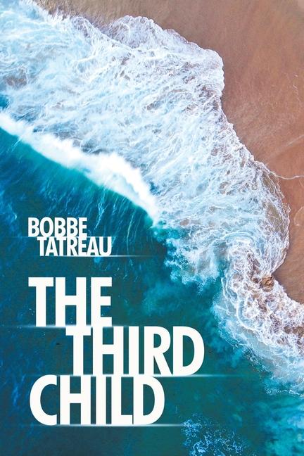 Knjiga The Third Child Bobbe Tatreau