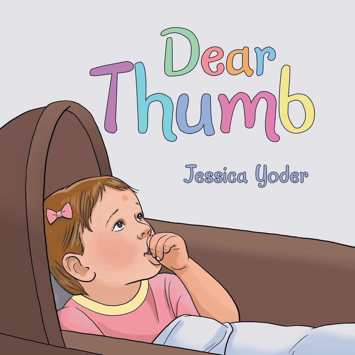 Knjiga Dear Thumb Jessica Yoder