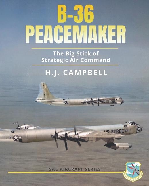 Knjiga B-36 Peacemaker H.J. Campbell