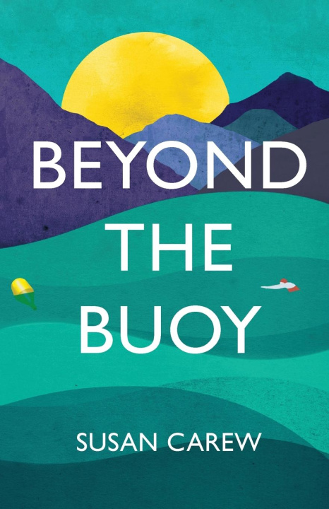 Knjiga Beyond the Buoy Susan Carew