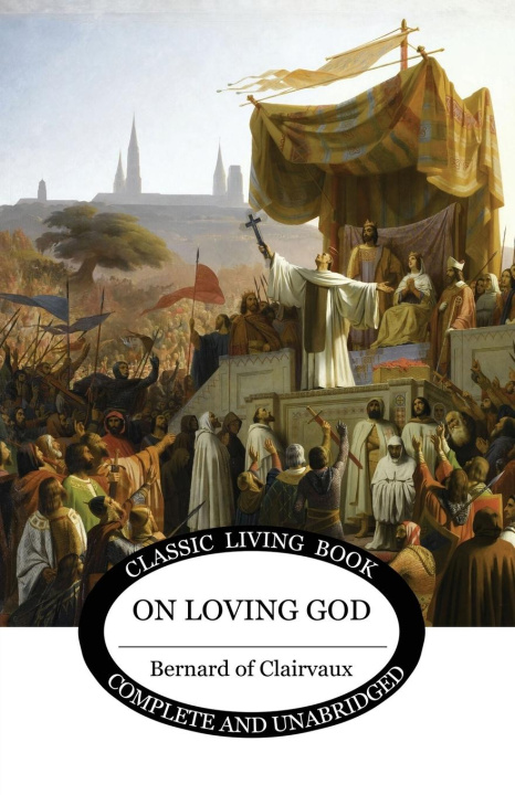 Kniha On Loving God Bernard of Clairvaux