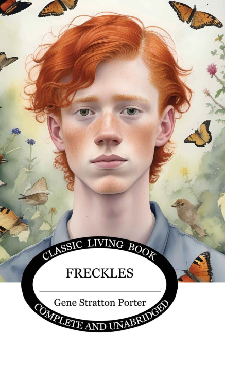 Knjiga Freckles Gene Stratton Porter