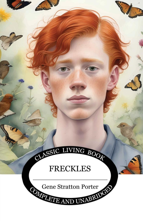 Knjiga Freckles Gene Stratton Porter