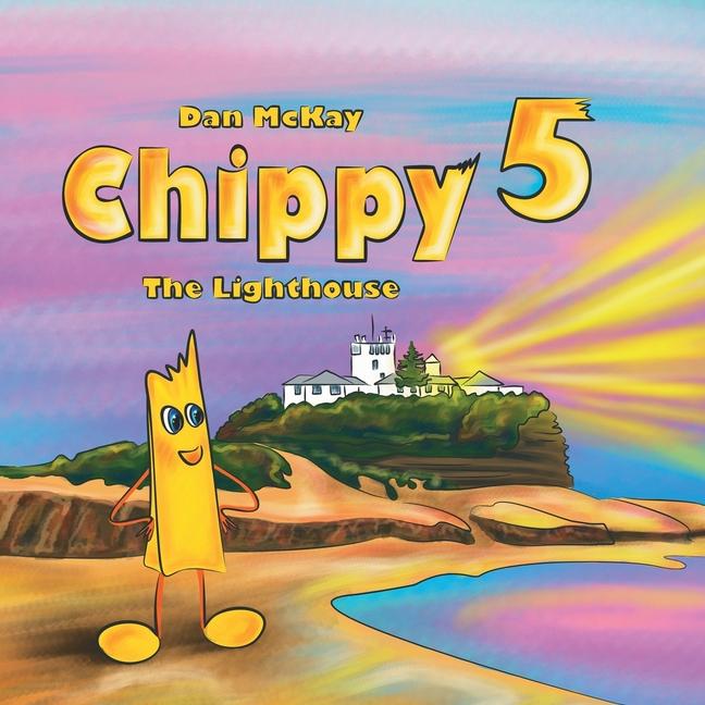 Knjiga Chippy 5 The Lighthouse Dan Mckay