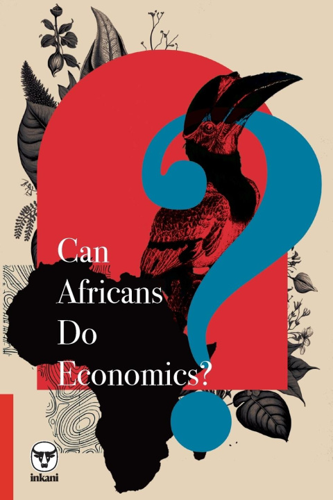 Knjiga Can Africans Do Economics? Marion Ouma
