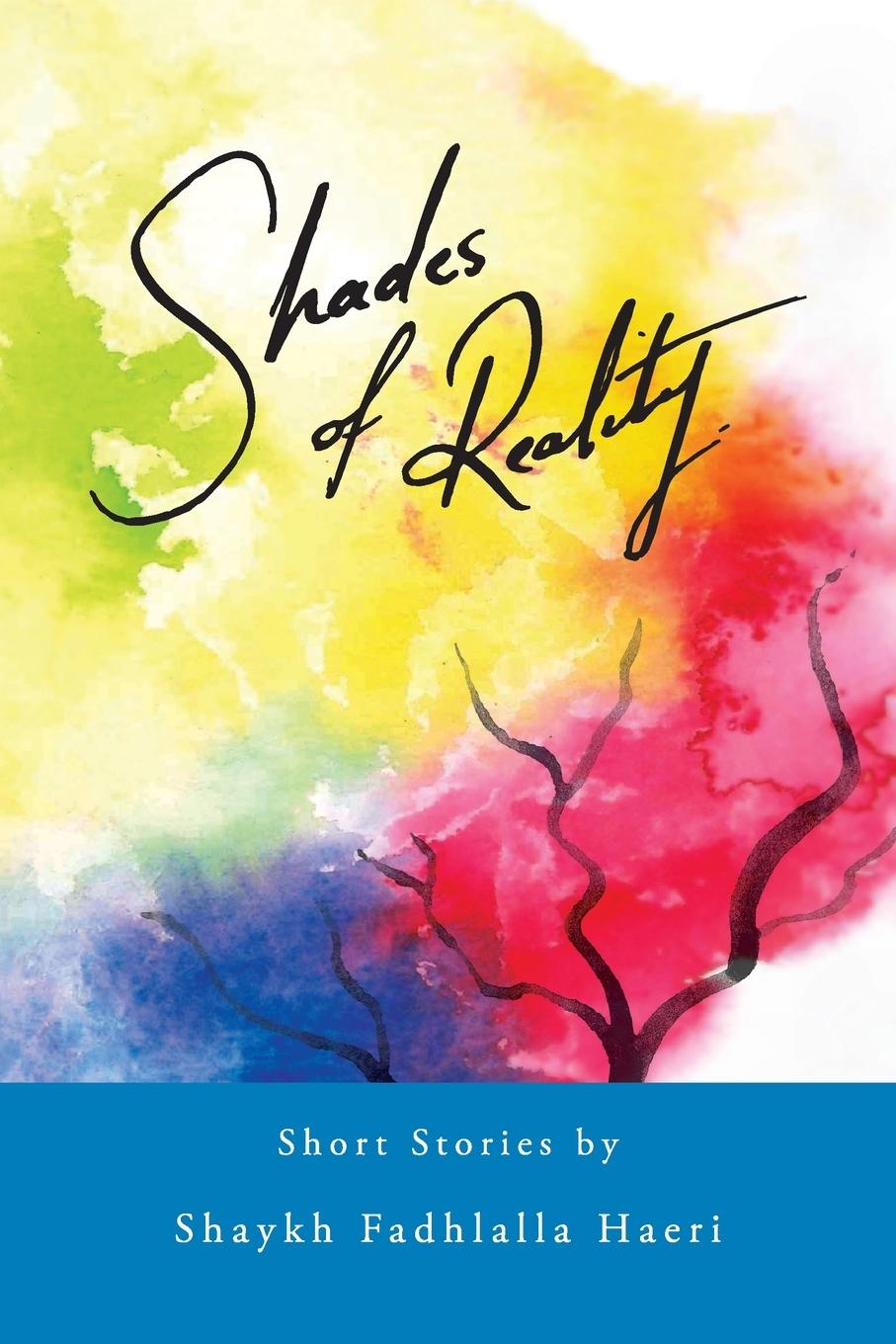 Knjiga Shades of Reality Shaykh Fadhlalla Haeri