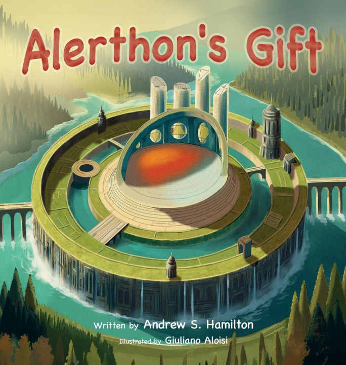 Knjiga Alerthon's Gift Andrew S. Hamilton