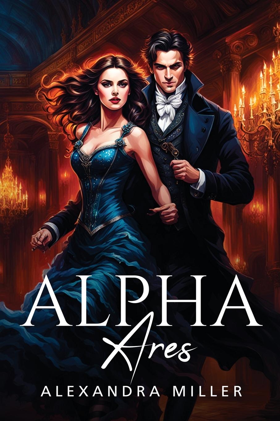 Knjiga Alpha Ares Alexandra Miller