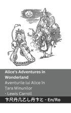 Alice's Adventures in Wonderland / Aventurile lui Alice în Țara Minunilor