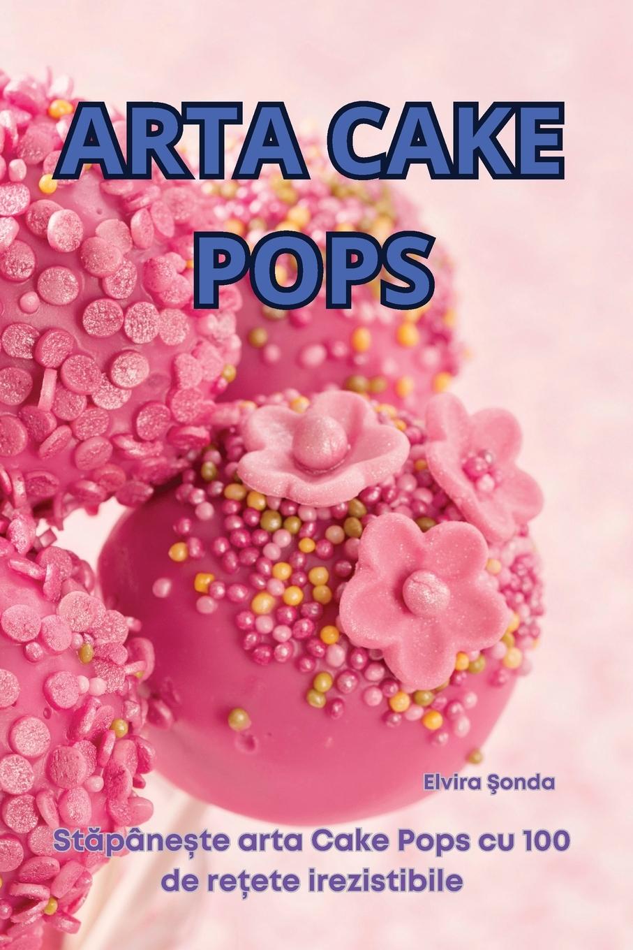 Knjiga ARTA CAKE POPS Elvira Şonda