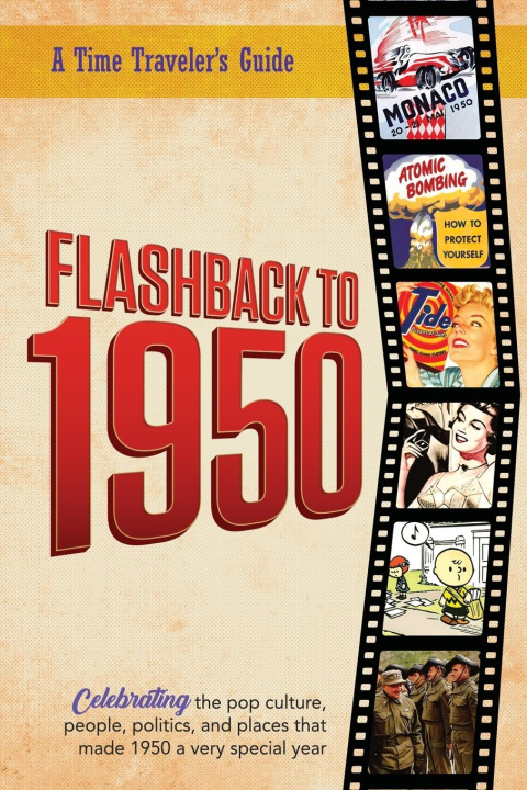 Knjiga Flashback to 1950 - A Time Traveler's Guide B. Bradforsand-Tyler