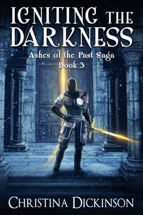 Knjiga Igniting the Darkness Christina Dickinson