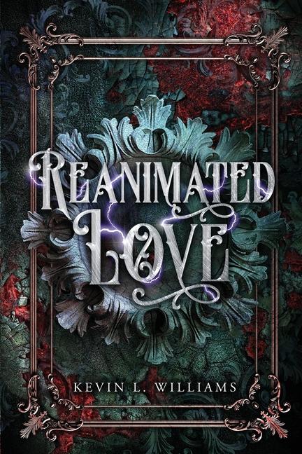 Książka Reanimated Love Kevin L. Williams