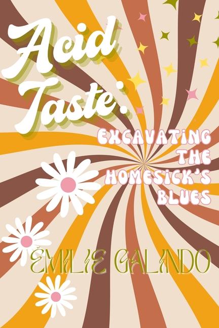 Knjiga Acid Taste Émilie Galindo