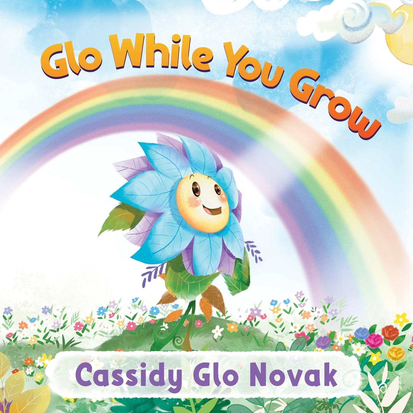 Knjiga Glo While You Grow Cassidy Glo Novak