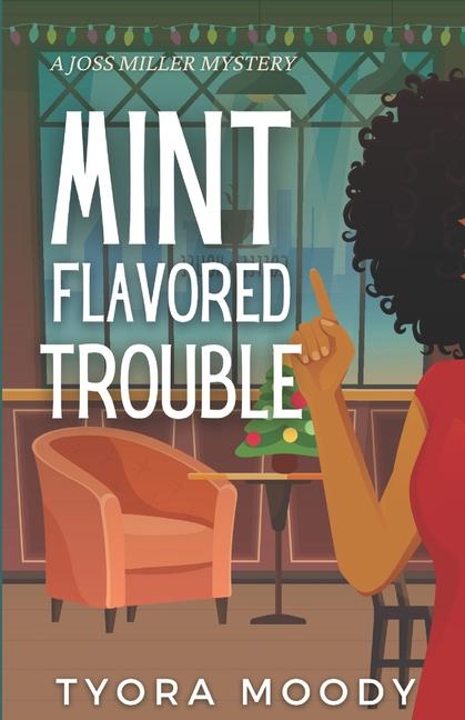 Knjiga Mint Flavored Trouble Tyora Moody