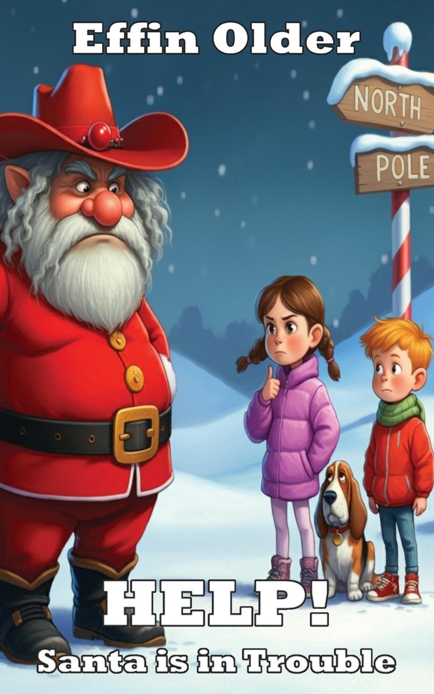 Knjiga HELP! Santa is in Trouble Effin Older