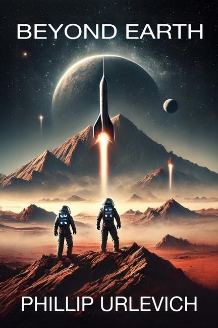 Knjiga Beyond Earth Phillip Urlevich