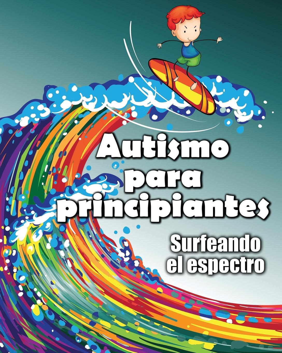 Knjiga Autismo para principiantes Jimmy Huston