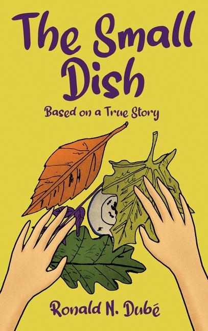 Knjiga The Small Dish Ronald N. Dubé
