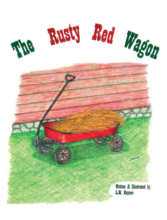 Knjiga The Rusty Red Wagon L.M. Haynes