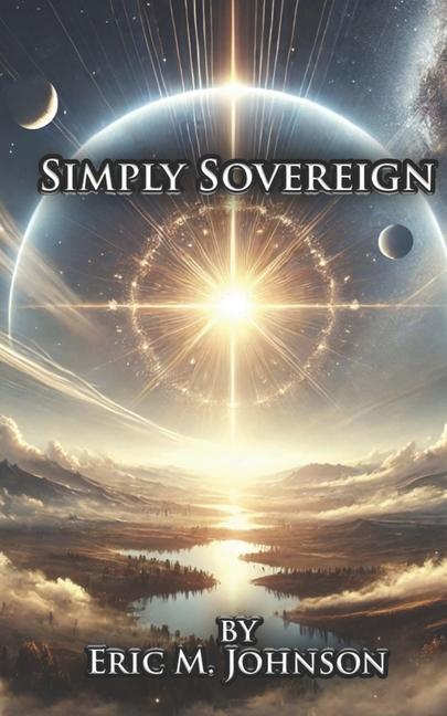 Knjiga Simply Sovereign Eric Matthew Johnson