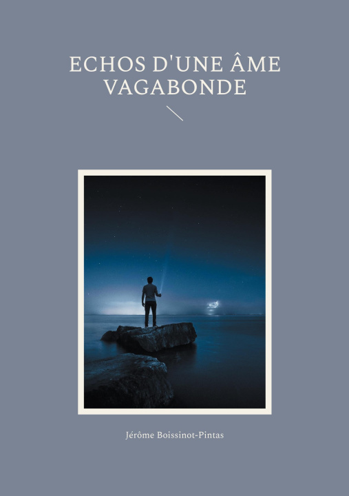 Knjiga Echos d'une âme vagabonde Boissinot-Pintas