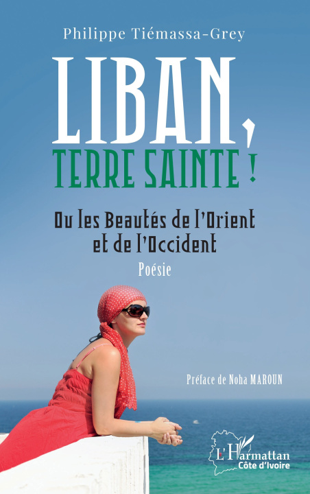 Knjiga Liban, Terre sainte ! Philippe Tiémassa-Grey