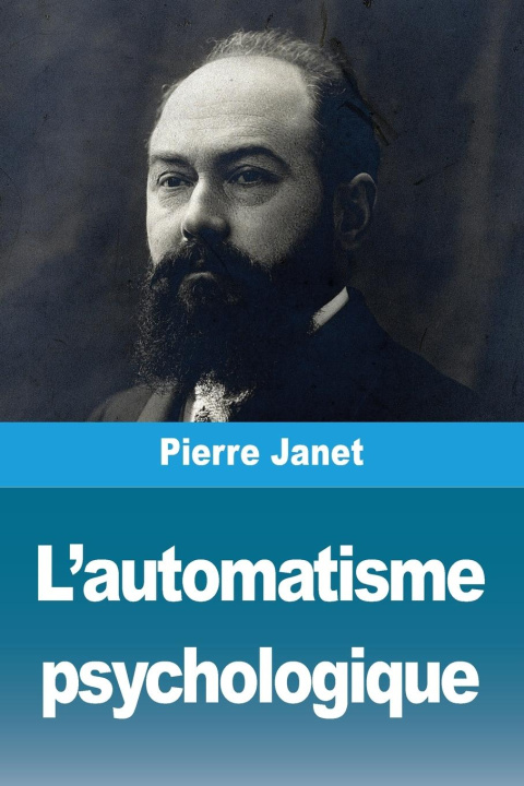 Kniha L'automatisme psychologique Pierre Janet