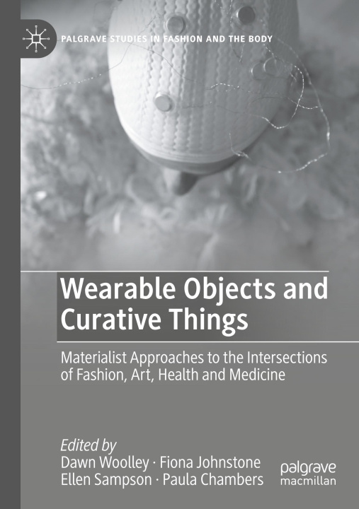 Knjiga Wearable Objects and Curative Things Paula Chambers