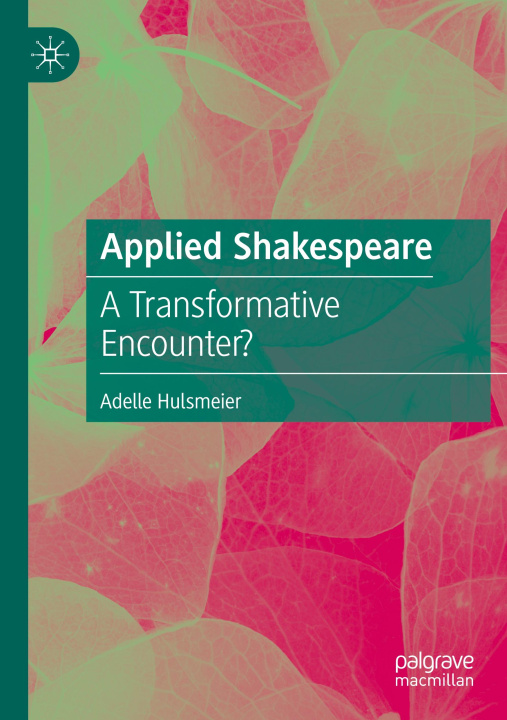 Knjiga Applied Shakespeare Adelle Hulsmeier