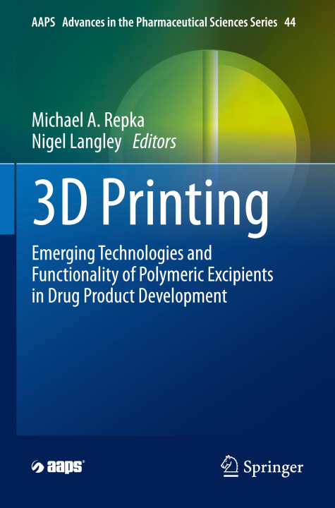 Kniha 3D Printing Michael A. Repka