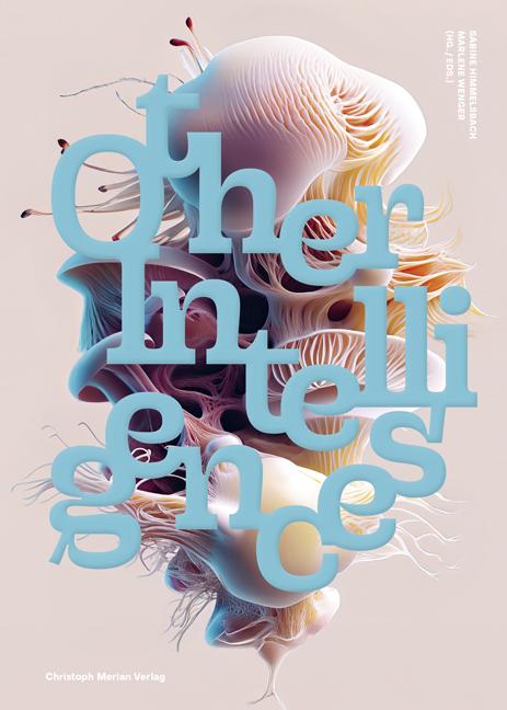 Book Andere Intelligenzen / Other Intelligences Sabine Himmelsbach