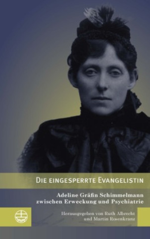 Kniha Die eingesperrte Evangelistin Martin Rosenkranz